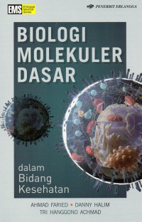 Image of BIOLOGI MOLEKULER DASAR; DALAM BIDANG KESEHATAN