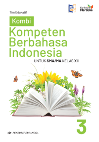 Image of KOMPETEN BERBAHASA INDONESIA; Untuk SMA/MA Kelas XII/KM