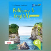 Image of PATHWAY TO ENGLISH FOR SMA/MA GRADE XII TINGKAT LANJUT