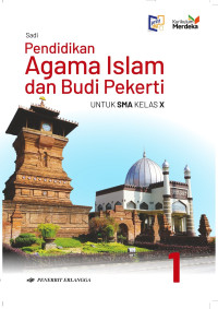 Image of PENDIDIKAN AGAMA ISLAM DAN BUDI PEKERTI : UNTUK SMA KELAS X
