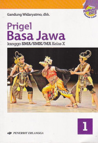 Image of Prigel Basa Jawa 1 Kanggo SMA/SMK/MA Kelas X Kurikulum 2013